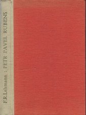 kniha Petr Pavel Rubens jeho život a doba, Jos. R. Vilímek 1936