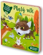 kniha Malý vlk poznává les se zvuky a prstovým maňáskem, Svojtka 2025