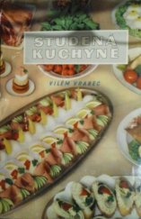 kniha Studená kuchyně Na 1400 praktických pokynů a receptů, Práce 1956