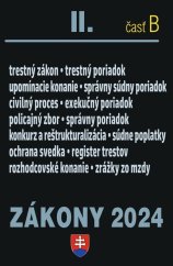 kniha Zákony 2024 II B Trestné právo a súdne spory Policajný zbor, Konkurz a reštrukturalizácia, Exekučný poriadok, Priestupky, Poradca 2024