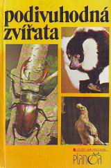 kniha Podivuhodná zvířata, Lidové nakladatelství 1986