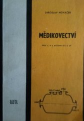 kniha Mědikovectví pro 2. a 3. ročník odborných učilišť a učňovských škol, SNTL 1968