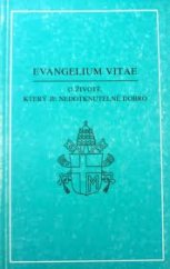 kniha Evangelium vitae encyklika Jana Pavla II. O životě, který je nedotknutelné dobro z 25. března 1995, Zvon 1995