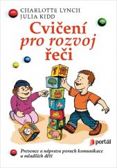 kniha Cvičení pro rozvoj řeči Prevence a náprava poruch komunikace u mladších dětí, Portál 2016