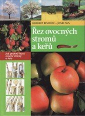 kniha Řez ovocných stromů a keřů, Ottovo nakladatelství 2010