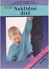 kniha Neklidné dítě rádce pro zneklidněné rodiče, Portál 1994