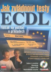 kniha Jak zvládnout testy ECDL [řidičák na počítač v příkladech], CPress 2001