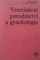kniha Veterinární porodnictví a gynekologie Učebnice pro vys. školy veterinární, SZN 1977