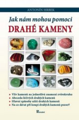 kniha Jak nám mohou pomoci drahé kameny, Poznání 2007