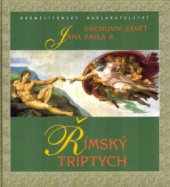 kniha Římský triptych, Karmelitánské nakladatelství 2003