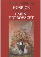 kniha Hospice a umění doprovázet, Karmelitánské nakladatelství 2011