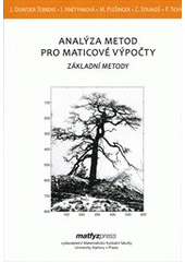 kniha Analýza metod pro maticové výpočty základní metody, Matfyzpress 2012