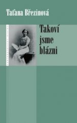 kniha Takoví jsme blázni, Eroika 2005