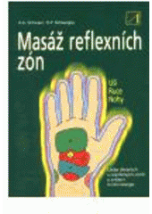 kniha Masáž reflexních zón [uši, ruce, nohy], Alternativa 1998