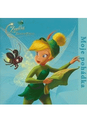 kniha Moje pohádka Zvonilka a ztracený poklad, Egmont 2013