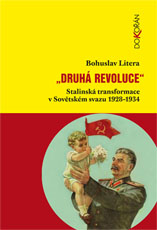 kniha Druhá revoluce Stalinská transformace v Sovětském svazu 1928-1934, Dokořán 2013