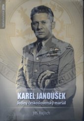 kniha Karel Janoušek Jediný československý maršál, Jota 2016