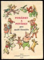 kniha Pohádky a povídky pro malé čtenáře  mimočítanková četba pro 1. ročník všeob. vzděl. škol, Státní pedagogické nakladatelství 1969