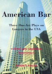 kniha American Bar three one-act plays on lawyers in the USA : cvičení pro anglickou konverzaci, IMPEX 1996