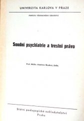 kniha Soudní psychiatrie a trestní právo [určeno pro posl. fak. všeobecného lék.], Státní pedagogické nakladatelství 1989