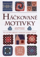 kniha Háčkované motivky Více než 100 návodů na 100 chvilek s háčkovanými motivky, Slovart 2016