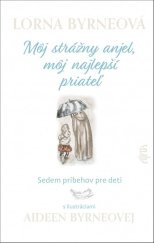 kniha Môj strážny anjel, môj najlepší priateľ Sedem príbehov pre deti, AJNA 2021