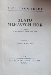 kniha Zlato Mlhavých hor Rom. z kanad. severu, Albatros 1925