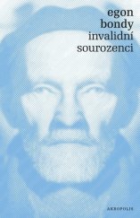 kniha Invalidní sourozenci, Akropolis 2023