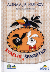 kniha Štaflík a Špagetka, Albatros 2016