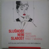 kniha Slušnost není slabost, SANTIA 2018