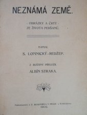 kniha Neznámá země obrázky a črty ze života Peršanů, E. Beaufort 1902