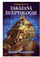 kniha Zakázaná egyptologie záhadná věda a špičkové technologie doby faraonů, Dialog 2005