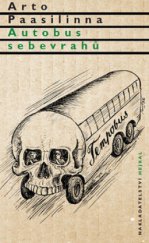 kniha Autobus sebevrahů, Hejkal 2006