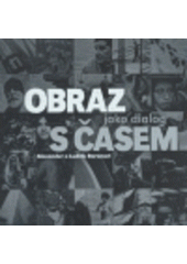 kniha Obraz jako dialog s časem, Národní informační a poradenské středisko pro kulturu 2007