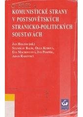 kniha Komunistické strany v postsovětských stranicko-politických soustavách, Masarykova univerzita, Mezinárodní politologický ústav 2000