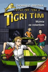 kniha Tigrí tím – Múmia za volantom, Fragment 2018