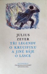 kniha Tři legendy o krucifixu a jiné báje o lásce, Československý spisovatel 1987