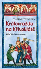 kniha Královražda na Křivoklátě, MOBA 2021