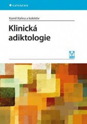 kniha Klinická adiktologie, Grada 2015
