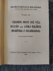 kniha Lékařem proti své vůli Sicilián aneb Láska malířem ; Hraběnka z Escarbagnas, Česká akademie věd a umění 1936