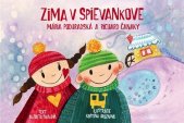kniha Zima v Spievankove Mária Podhradská a Richard Čanaky, Fortuna Libri 2016