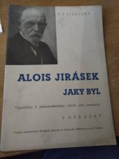 kniha Alois Jirásek jaký byl vzpomínky k pětaosmdesátému výročí jeho narozenin, Antonín Dědourek 1936
