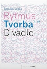 kniha Rytmus, tvorba, divadlo - II. díl, Pražská scéna 2016