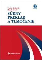 kniha Súdny preklad a tlmočenie, Wolters Kluwer 2014