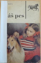 kniha Náš pes Chov, výživa, výchova, výcvik a vedení společenského psa, SZN 1971