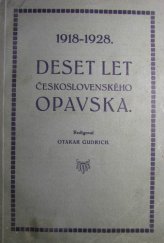 kniha Deset let československého Opavska 1918-1928, s.n. 1928
