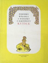 kniha Pohádky, říkadla a hádanky z Bartošovy Kytice, SNDK 1953