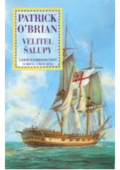 kniha Námořní dobrodružství Aubreye a Maturina 1. - Velitel šalupy, Talpress 2000