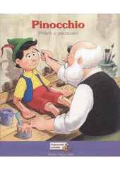 kniha Pinocchio příběh o poctivosti, Reader’s Digest 2009