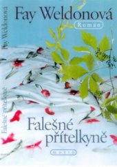 kniha Falešné přítelkyně, Motto 2001